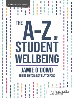 cover image of The A-Z of Student Wellbeing